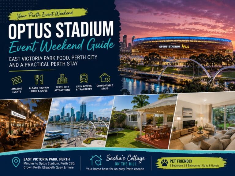Featured image for an Optus Stadium event weekend guide showing Perth city, East Victoria Park food and a practical cottage-style stay near stadium events.