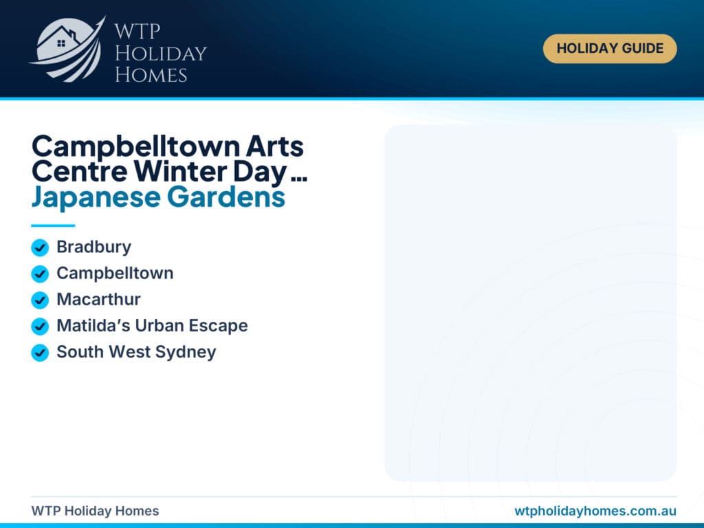 Featured image for a Campbelltown Arts Centre winter day guide, showing Japanese Garden, exhibition, café and Bradbury accommodation cues.