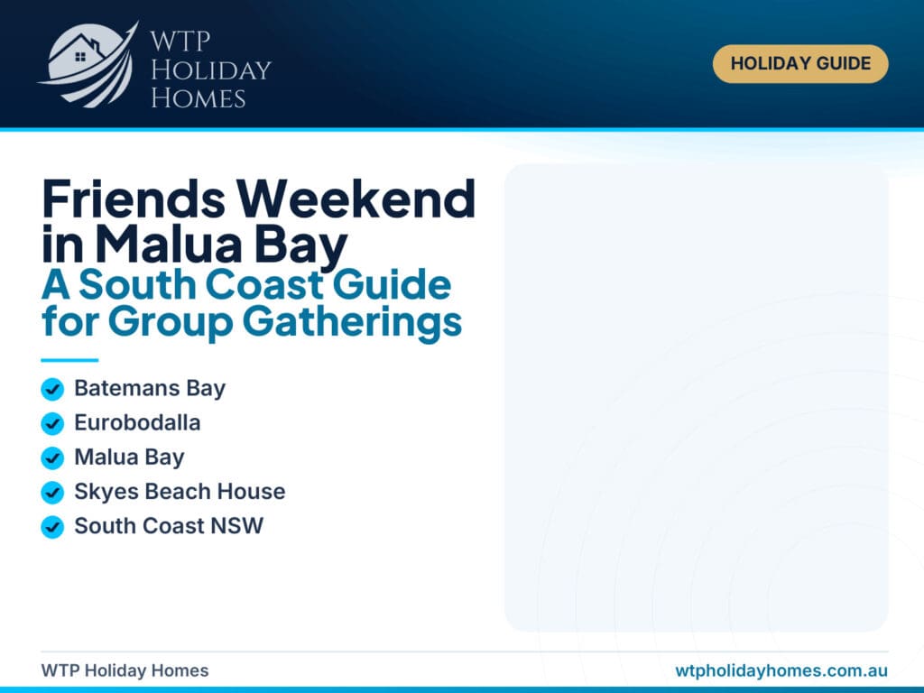 Featured image for a Malua Bay friends weekend guide, showing a premium South Coast coastal gathering style with beach, group stay and relaxed winter getaway cues.