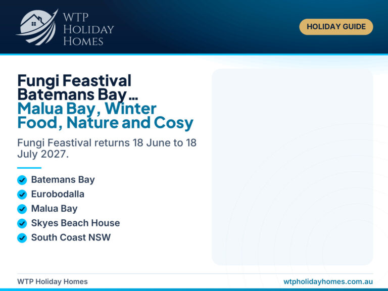 Featured image for a Fungi Feastival Batemans Bay and Malua Bay winter weekend guide, showing a premium South Coast holiday style with nature, food and coastal stay cues.