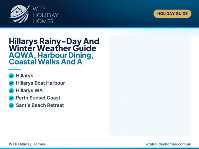 Featured image for a Hillarys rainy-day and winter weather guide showing Hillarys Boat Harbour, AQWA, marina dining, coastal walks and a flexible family holiday-home base.