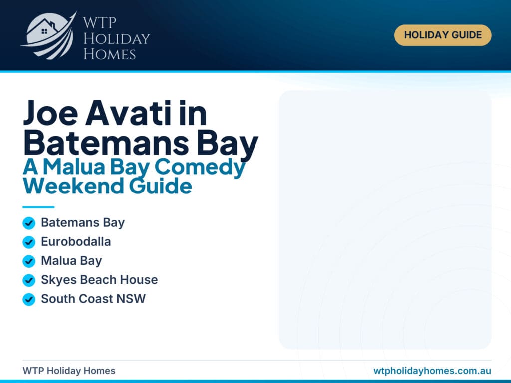 Bay Pavilions and Malua Bay coastal scenery representing a Joe Avati comedy weekend in Batemans Bay.