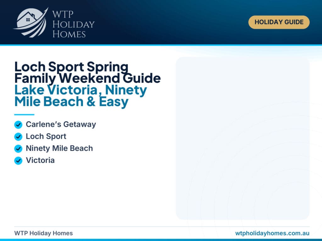 Spring family weekend in Loch Sport featuring Lake Victoria, Ninety Mile Beach and outdoor activities around the Gippsland Lakes.