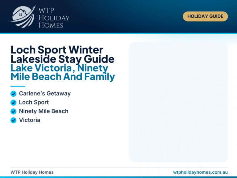 Featured image for a Loch Sport winter stay guide showing Lake Victoria, Ninety Mile Beach, family downtime and Carlene’s Getaway as a lake and beach base.