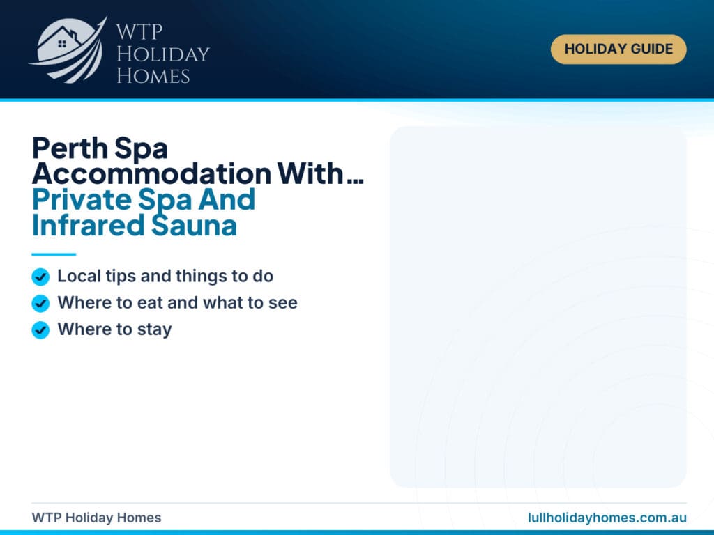 Perth Spa Accommodation With A Private Spa And Infrared Sauna
