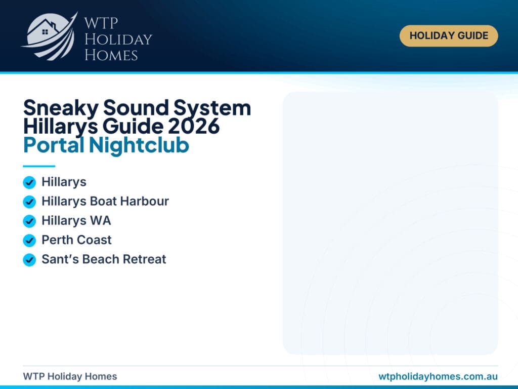 Sneaky Sound System Hillarys weekend guide showing live dance music, Hillarys Boat Harbour, waterfront dining and a coastal group stay.