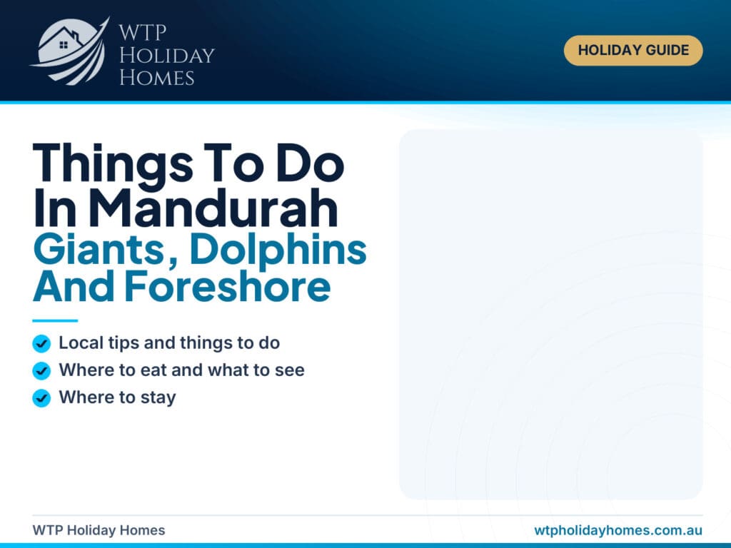 Things To Do In Mandurah: Giants, Dolphins And Foreshore